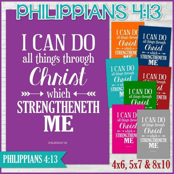 Scripture Print Collection {Philippians 4:13} PRINTABLE-My Computer is My Canvas